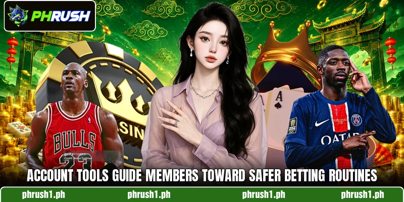 Account tools guide members toward safer betting routines