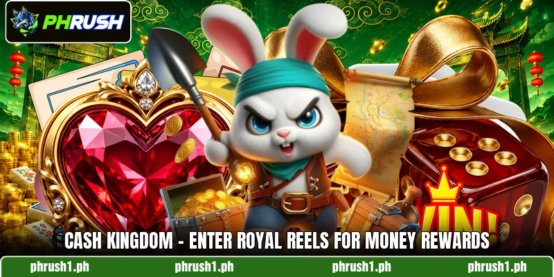 Cash Kingdom - Enter Royal Reels For Money Rewards