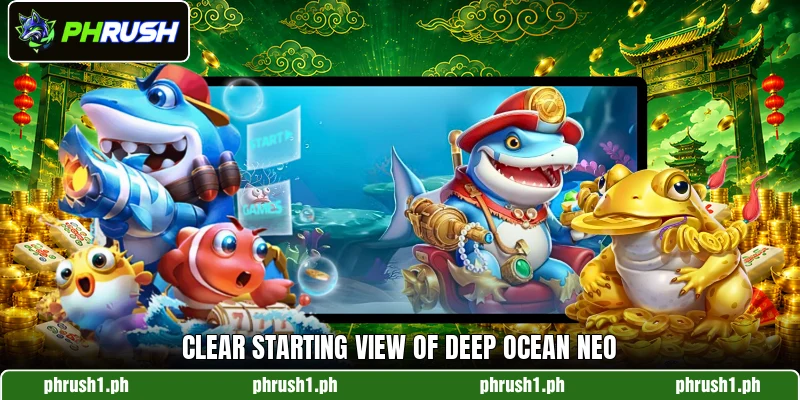Clear starting view of Deep Ocean Neo