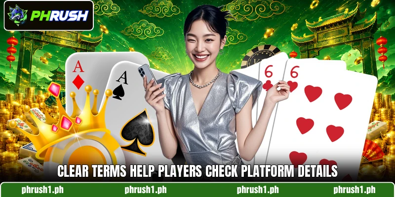 Clear terms help players check platform details
