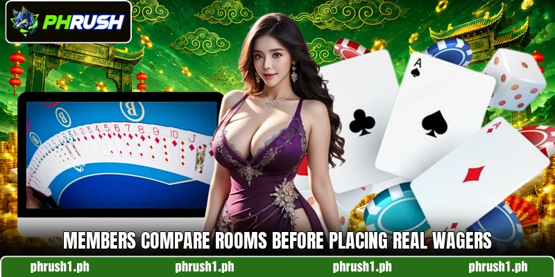 Members compare rooms before placing real wagers
