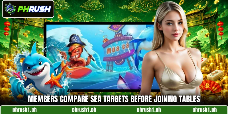 Members compare sea targets before joining tables