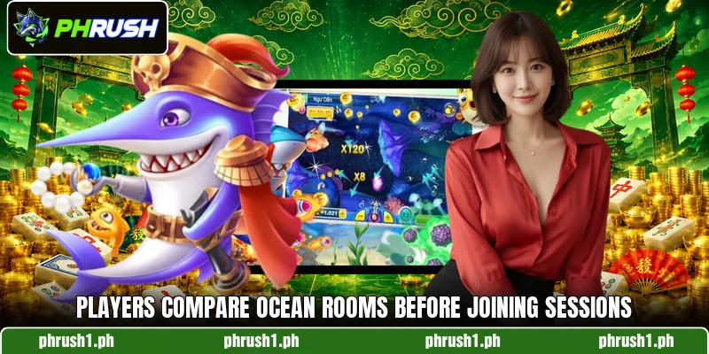 Players compare ocean rooms before joining sessions
