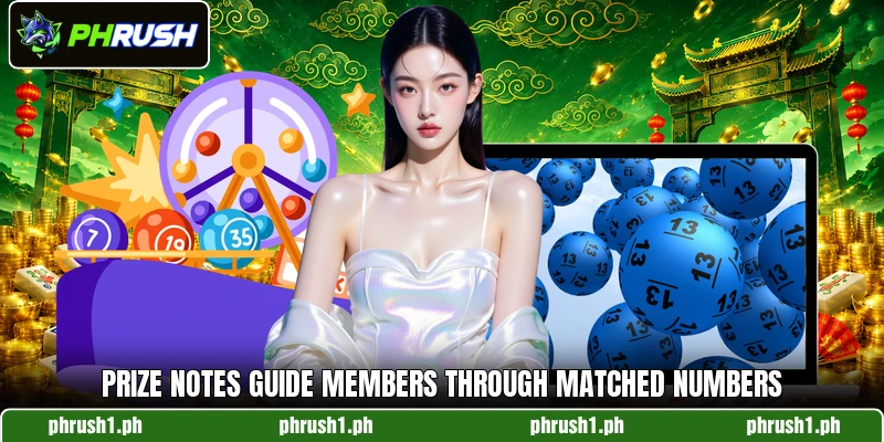 Prize notes guide members through matched numbers