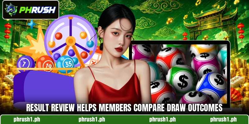 Result review helps members compare draw outcomes