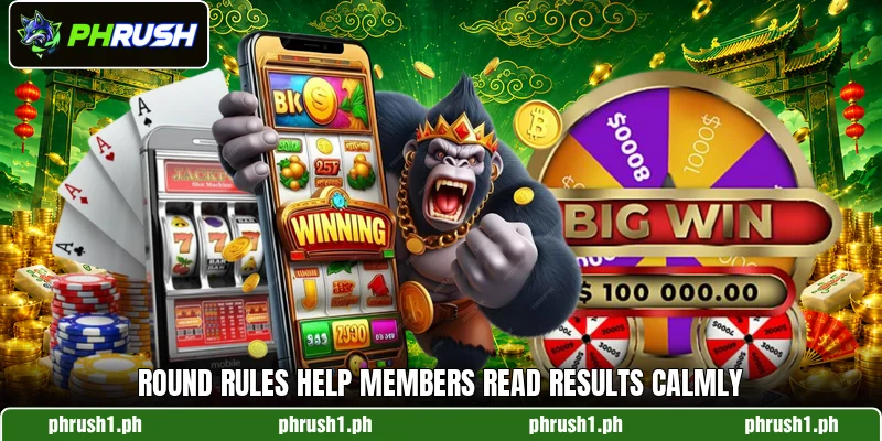 Round rules help members read results calmly