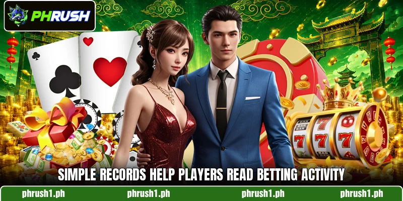 Simple records help players read betting activity