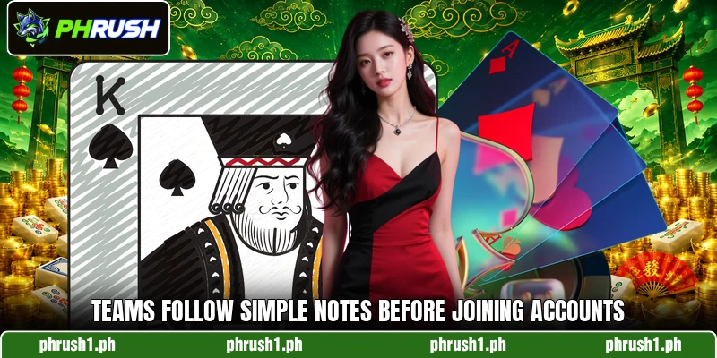 Teams follow simple notes before joining accounts