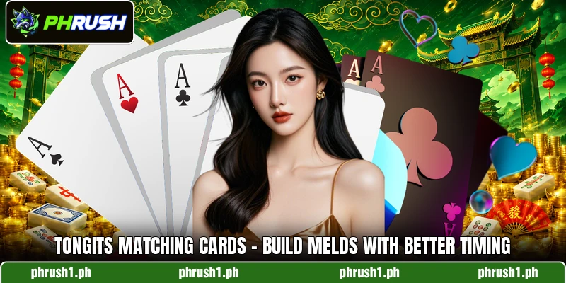 Tongits Matching Cards - Build Melds With Better Timing